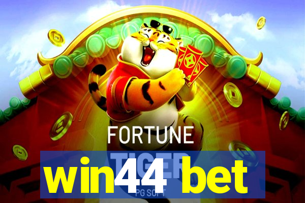 win44 bet